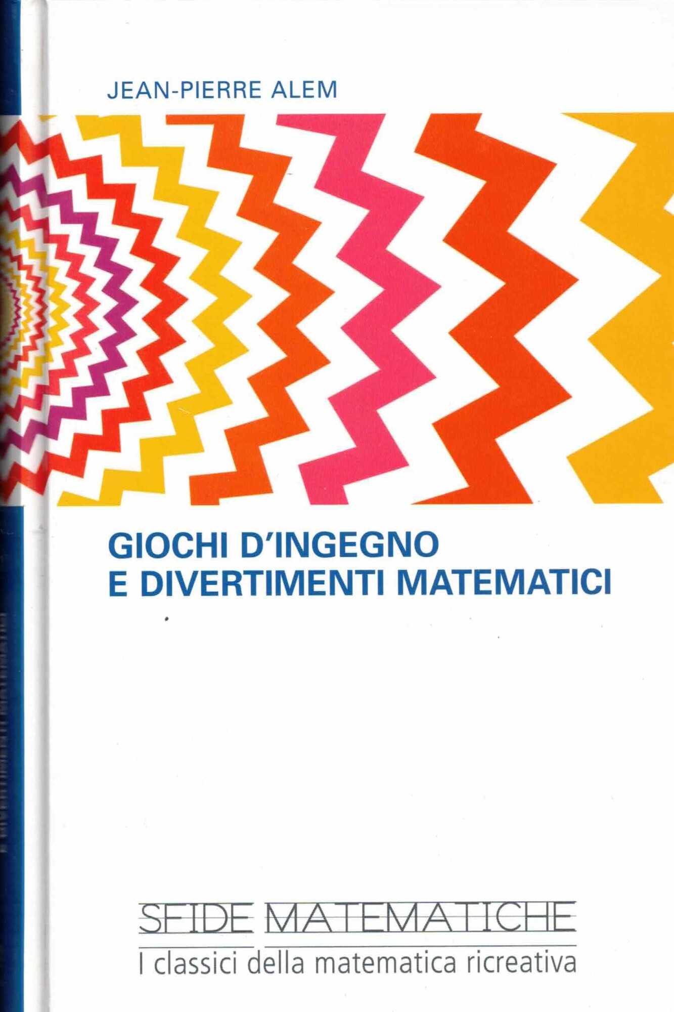 Giochi d'ingegno e divertimenti matematici.