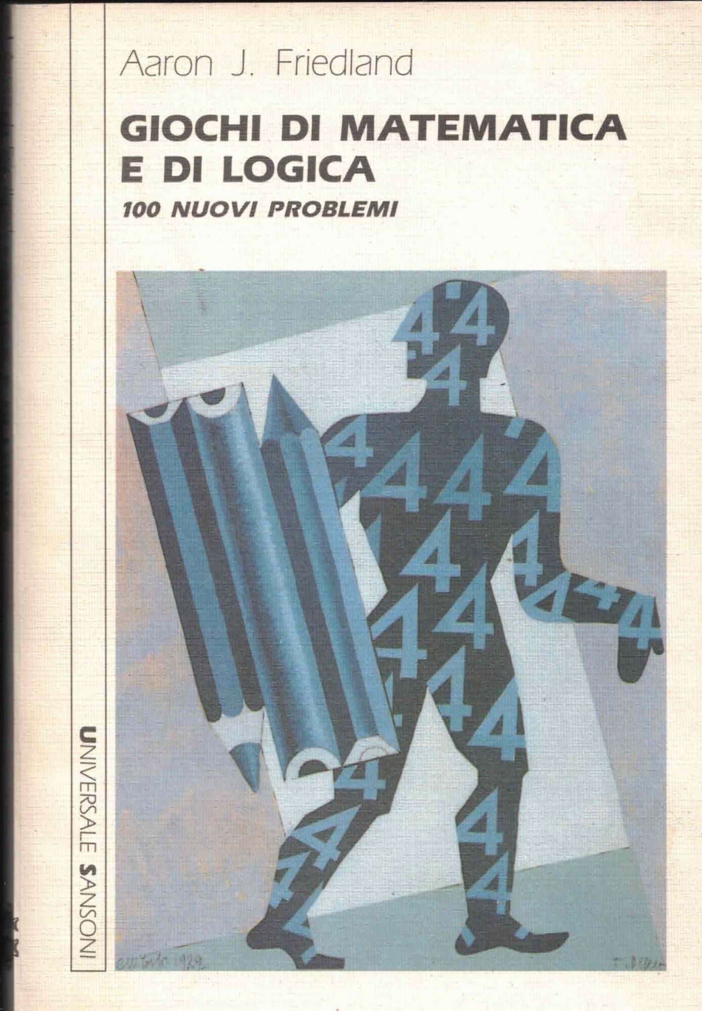 Giochi di matematica e di logica : 100 nuovi problemi