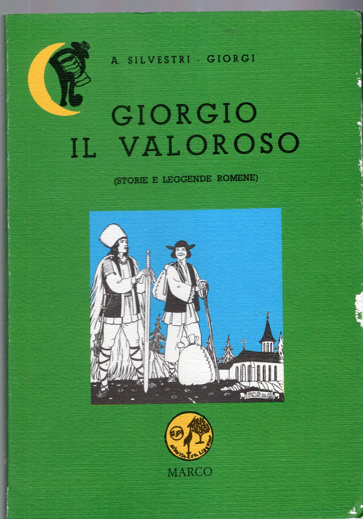 Giorgio il valoroso ( storie e leggende romene )