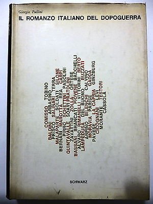 GIORGIO PULLINI: Il romanzo italiano del dopoguerra 1961 SCHWARZ EDITORE …
