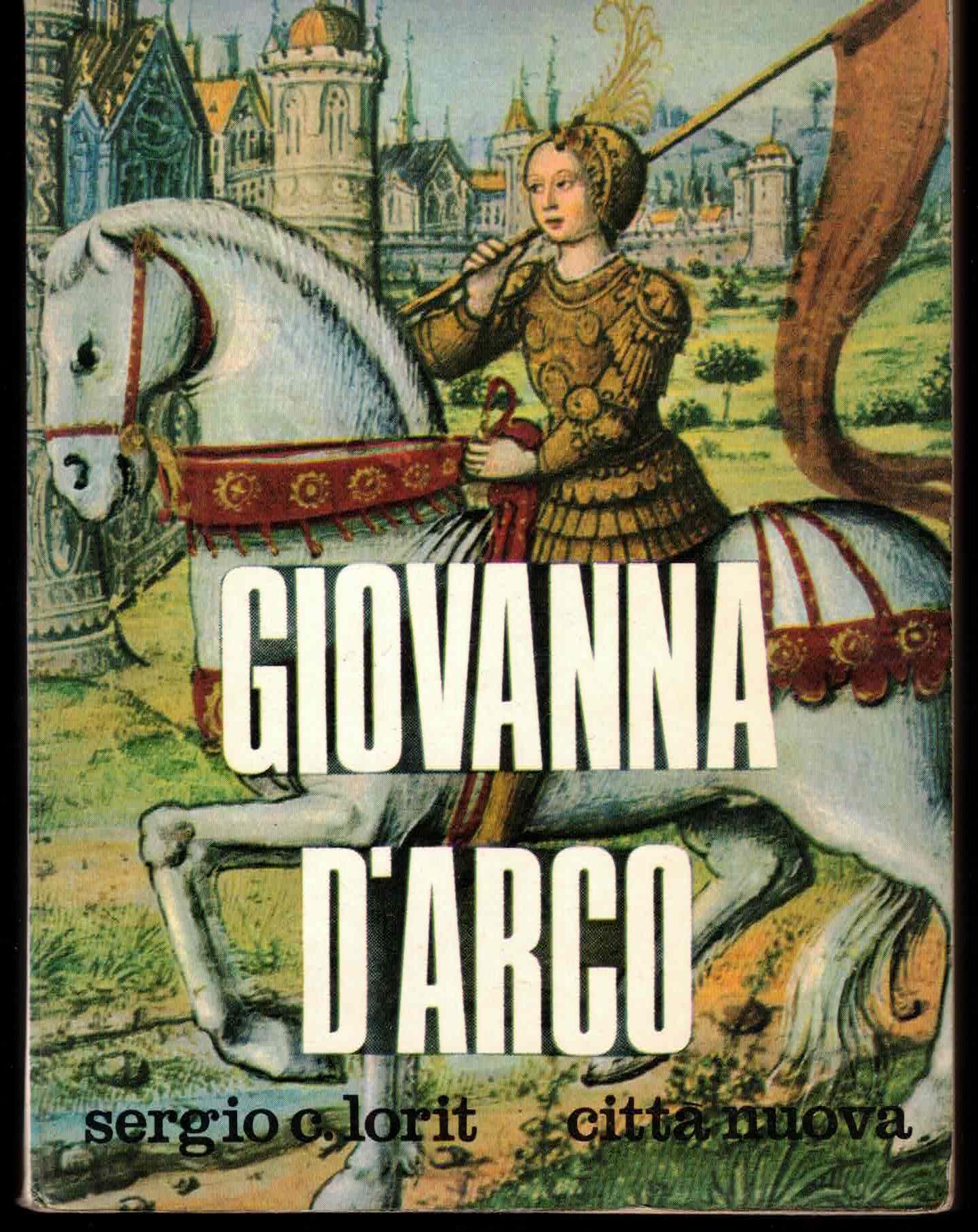 GIOVANNA D'ARCO - LORIT - CITTA' NUOVA - I SEMI …