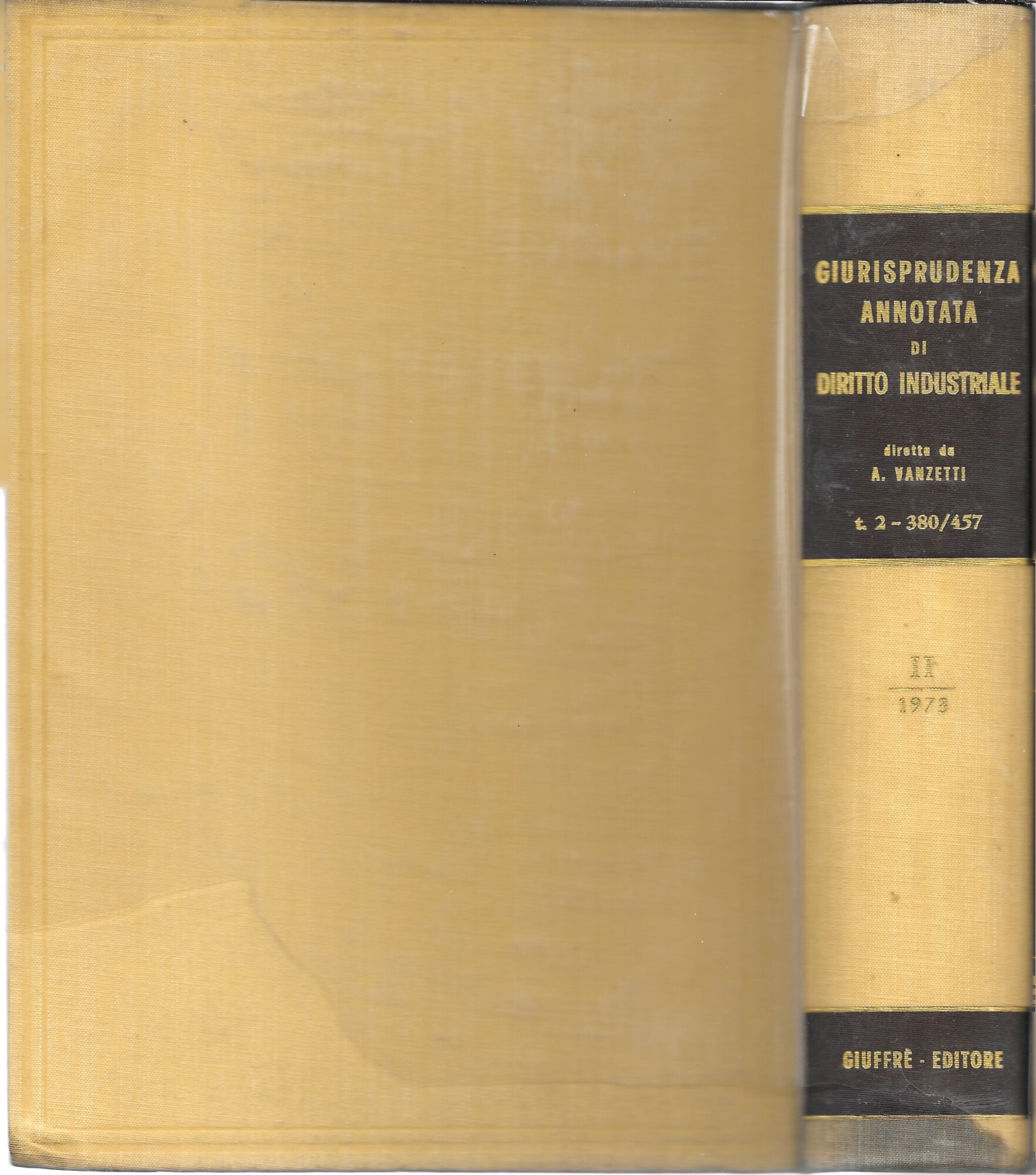GIURISPRUDENZA ANNOTATA DI DIRITTO INDUSTRIALE VOL. II