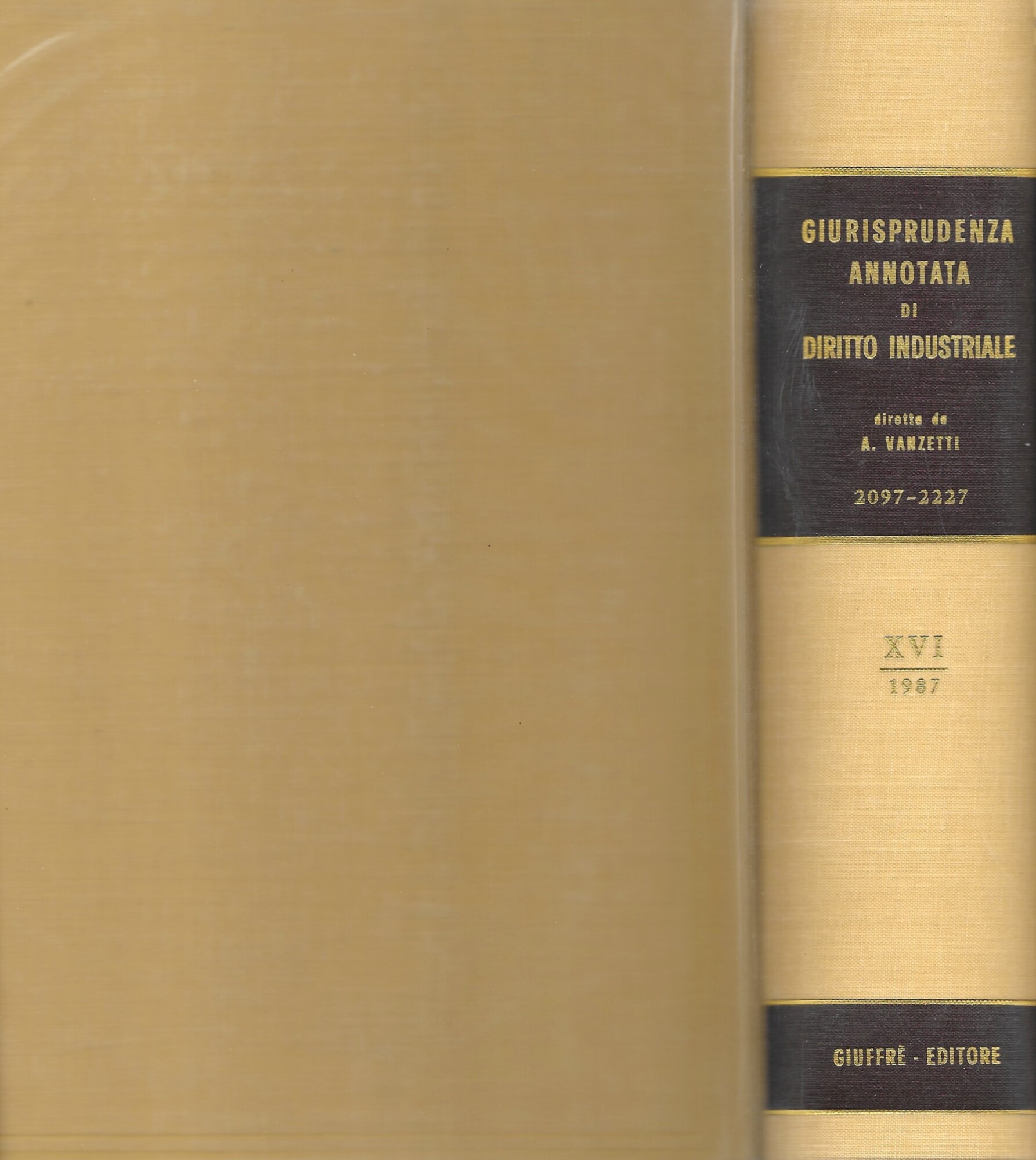 GIURISPRUDENZA ANNOTATA DI DIRITTO INDUSTRIALE VOL. XVI