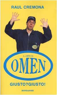 Giusto? Giusto! Il libro di Omen
