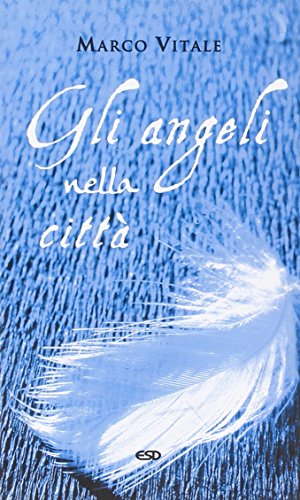 Gli angeli nella città