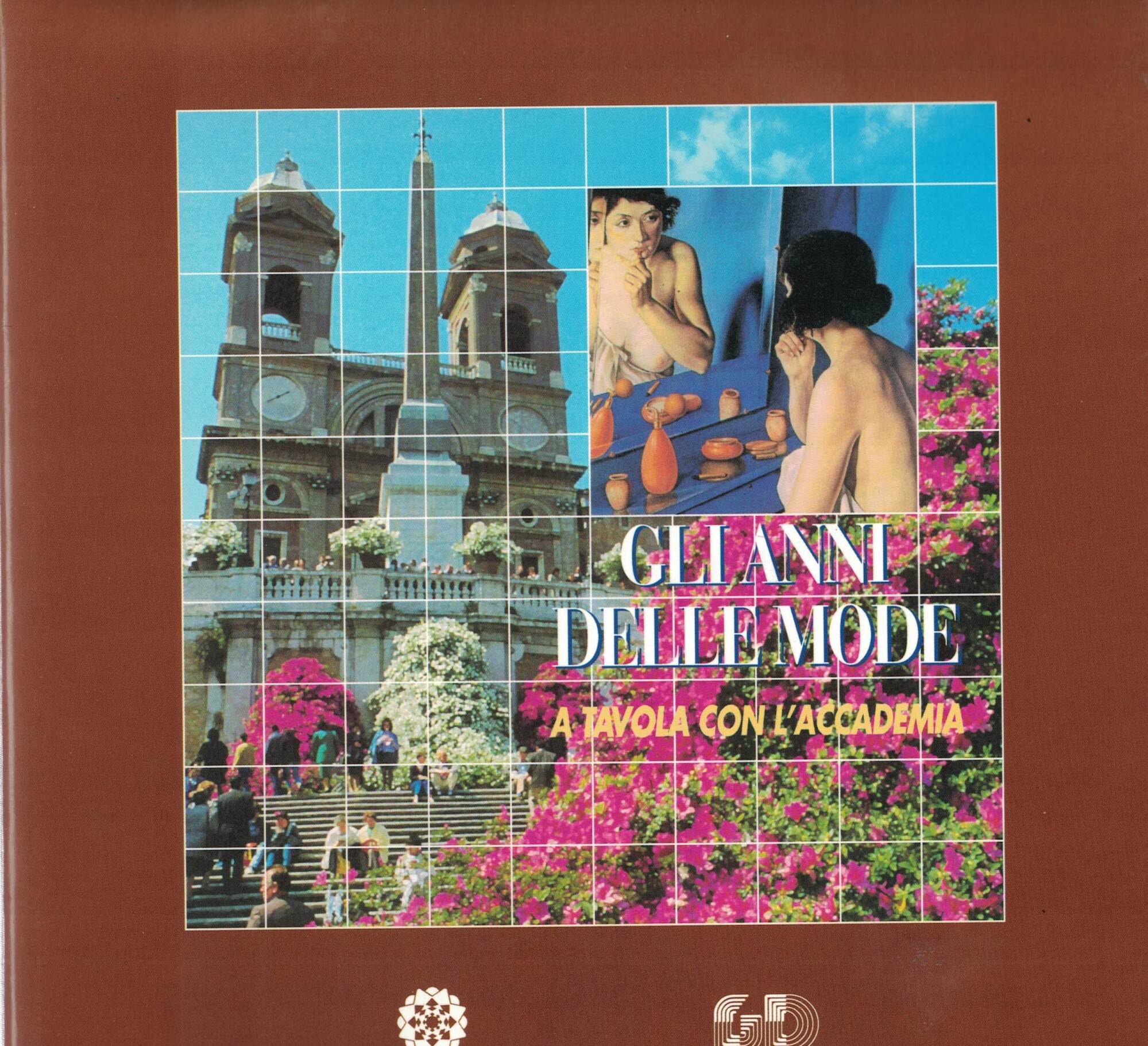 GLI ANNI DELLE MODE . A TAVOLA CON L' ACCADEMIA.