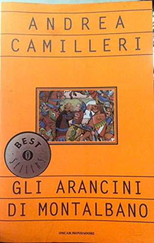 GLI ARANCINI DI MONTALBANO OSCAR MONDADORI 2001
