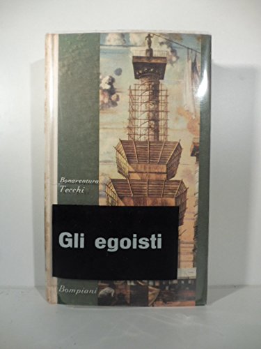 Gli egoisti. Romanzo