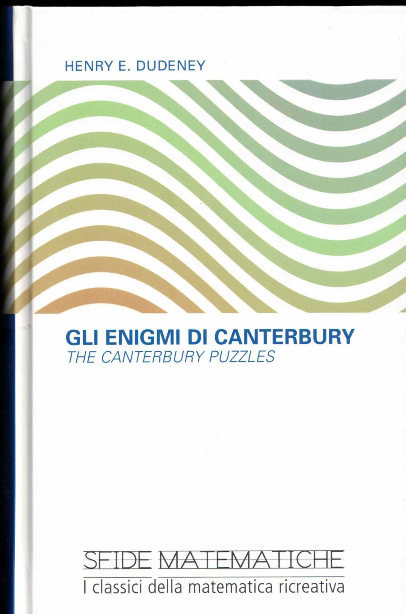 Gli enigmi di Canterbury. The Canterbury puzzles