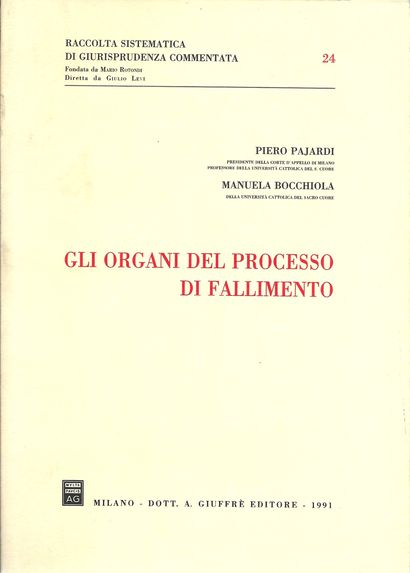 GLI ORGANI DEL PROCESSO DI FALLIMENTO