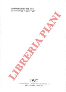 Gli Orologi Di Iwc 2006. Qualita' Made In Sciaffusa.