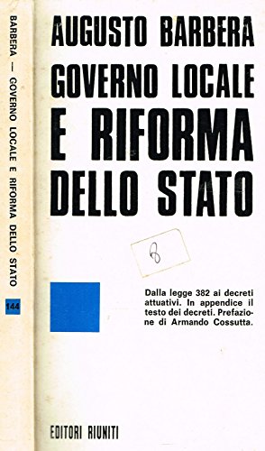GOVERNO LOCALE E RIFORMA DELLO STATO.