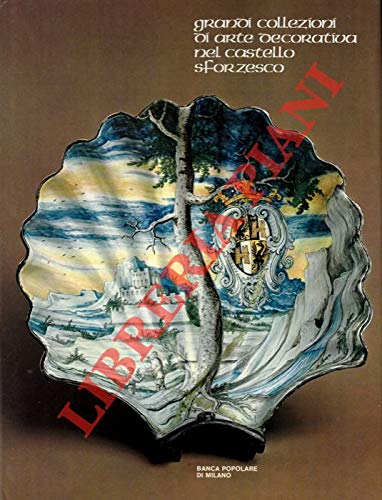 Grandi collezioni di arte decorativa nel Castello Sforzesco