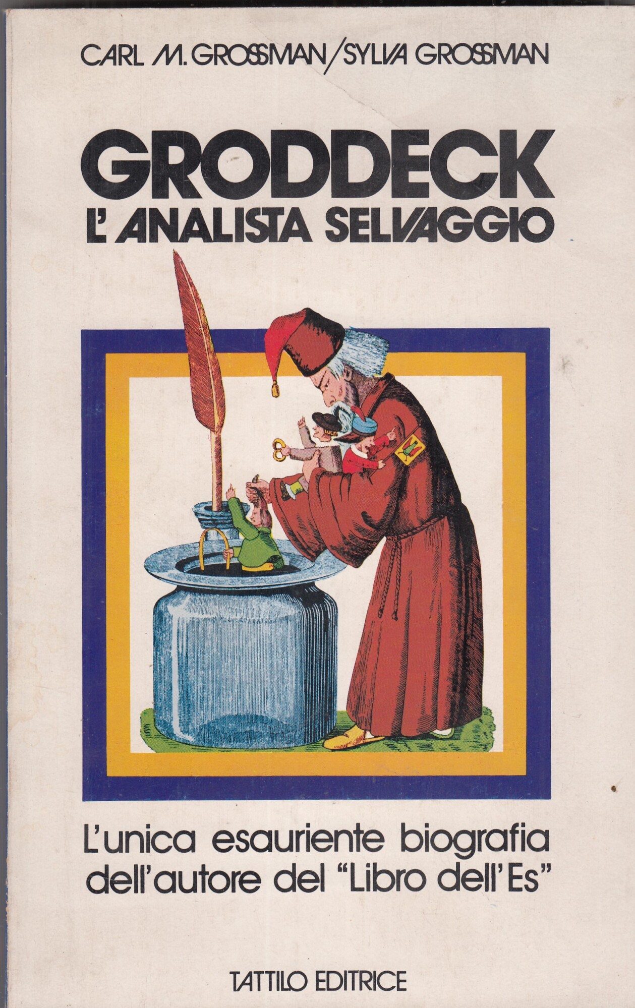 Groddeck. L'analista selvaggio