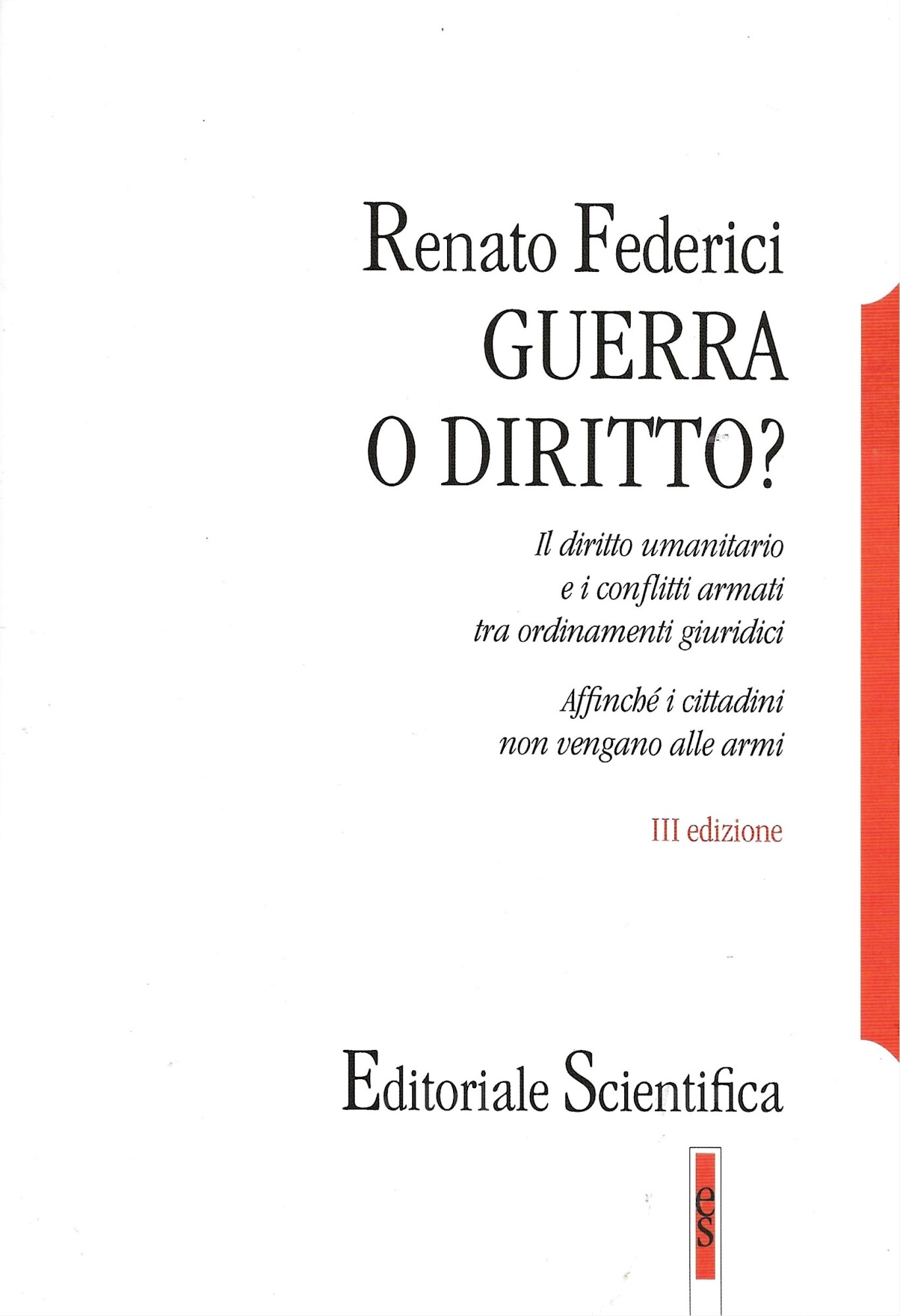Guerra o diritto? Il diritto umanitario e i conflitti armati …