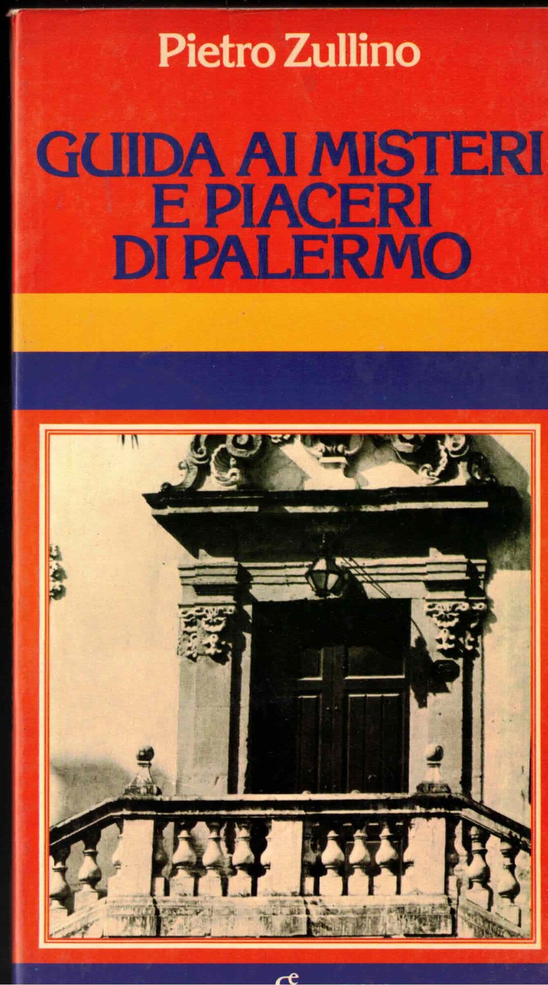 Guida ai misteri e piaveri di Palermo