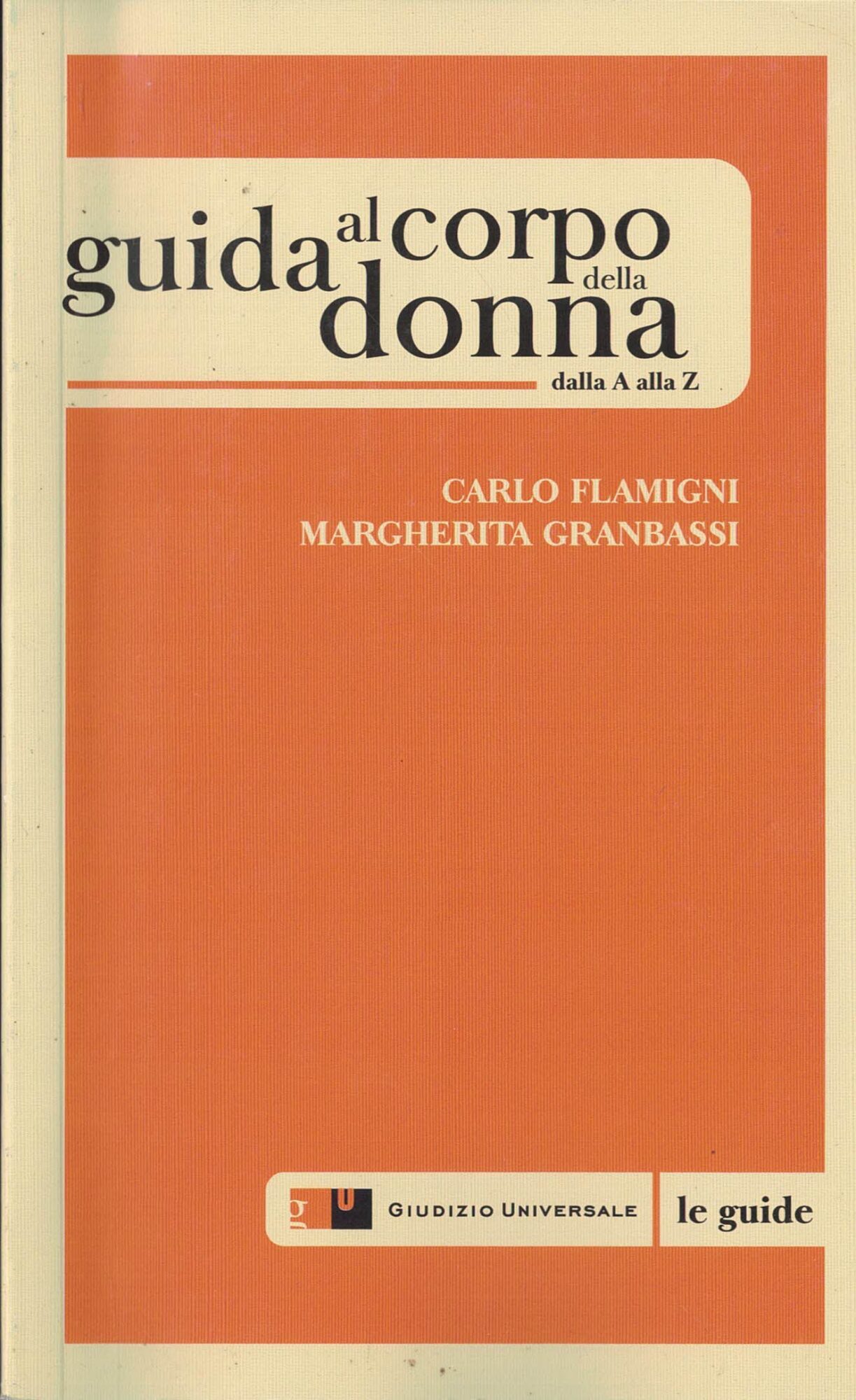 Guida al corpo della donna. Dalla A alla Z