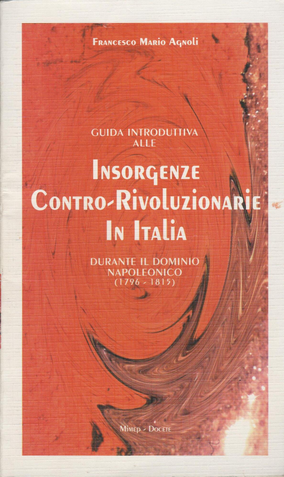 Guida introduttiva alle insorgenze contro-rivoluzionarie in Italia durante il dominio …