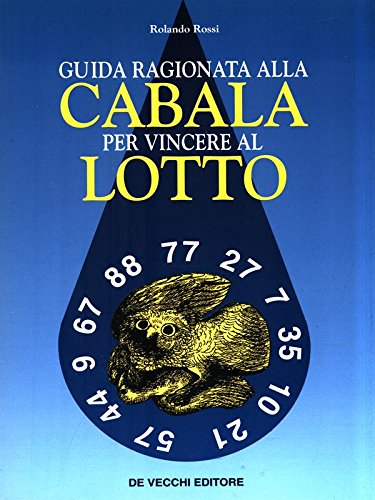 Guida ragionata alla cabala per vincere al lotto