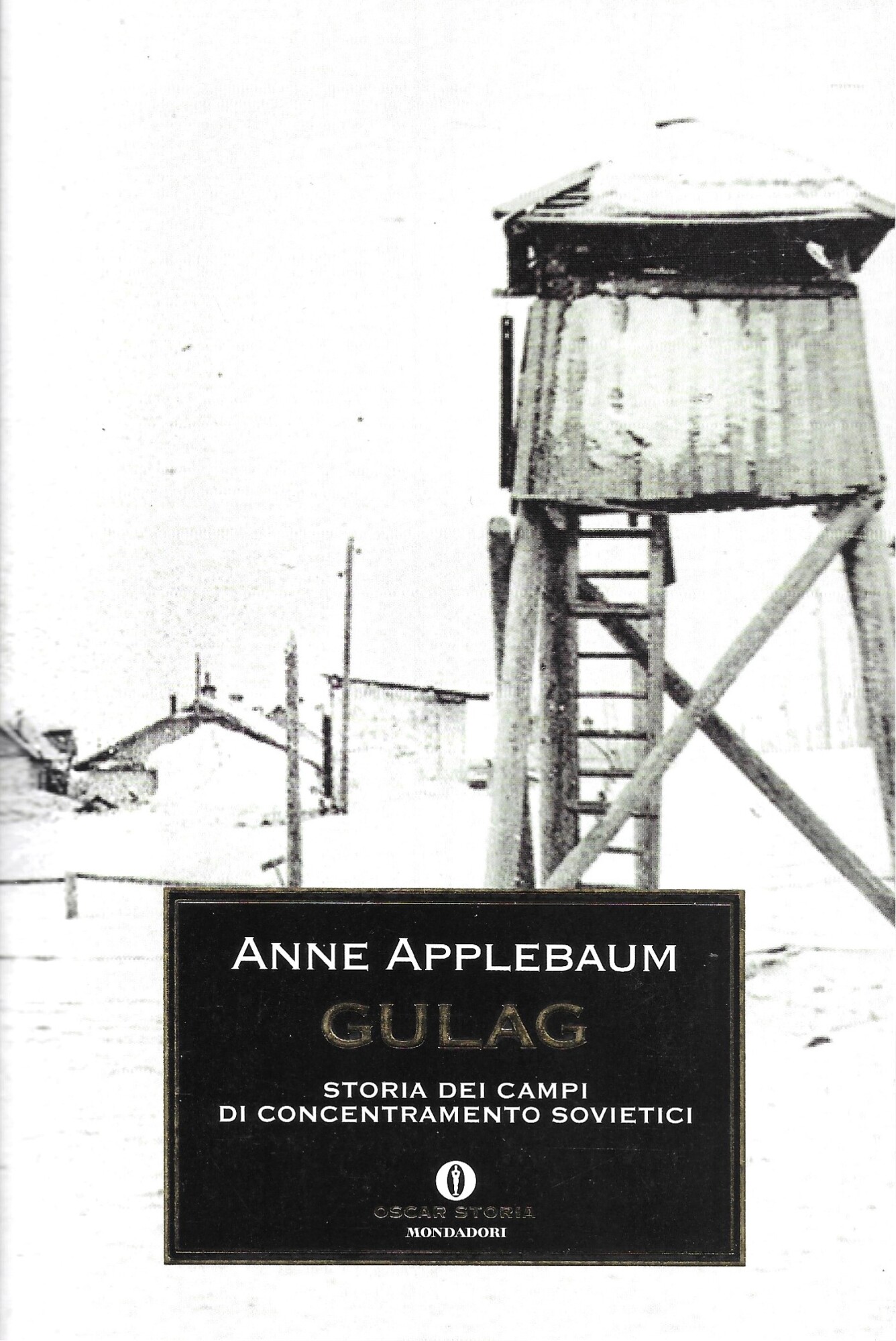 Gulag. Storia dei campi di concentramento sovietici