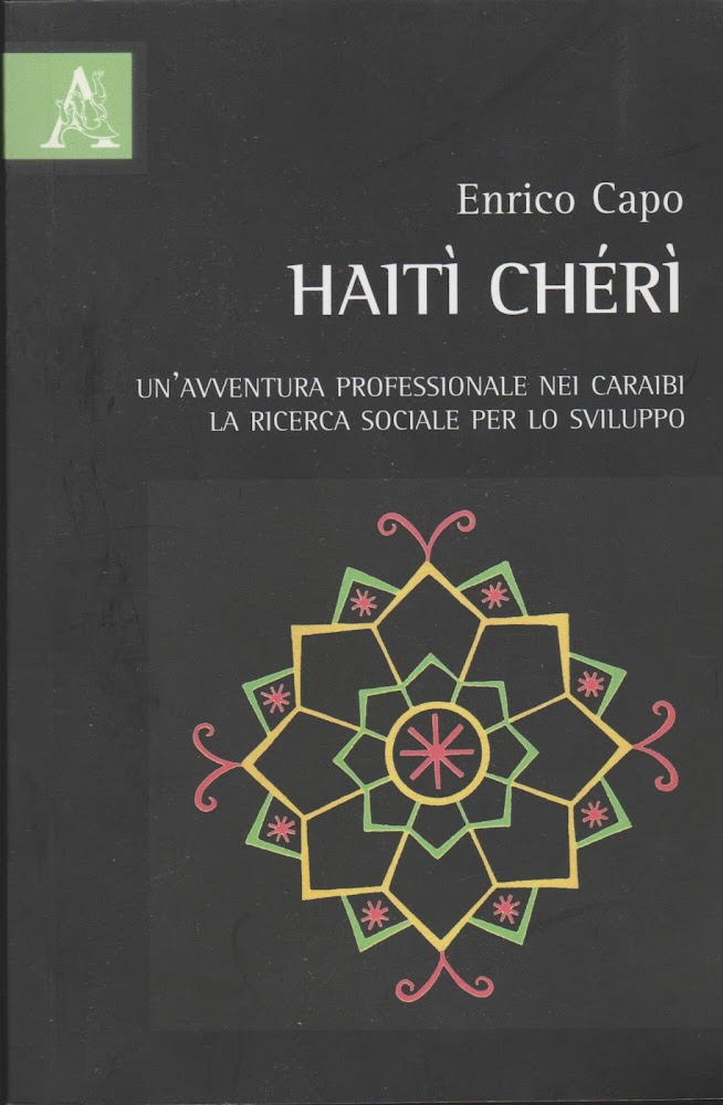 Haiti Chéri. Un'avventura professionale nei Caraibi. La ricerca sociale per …