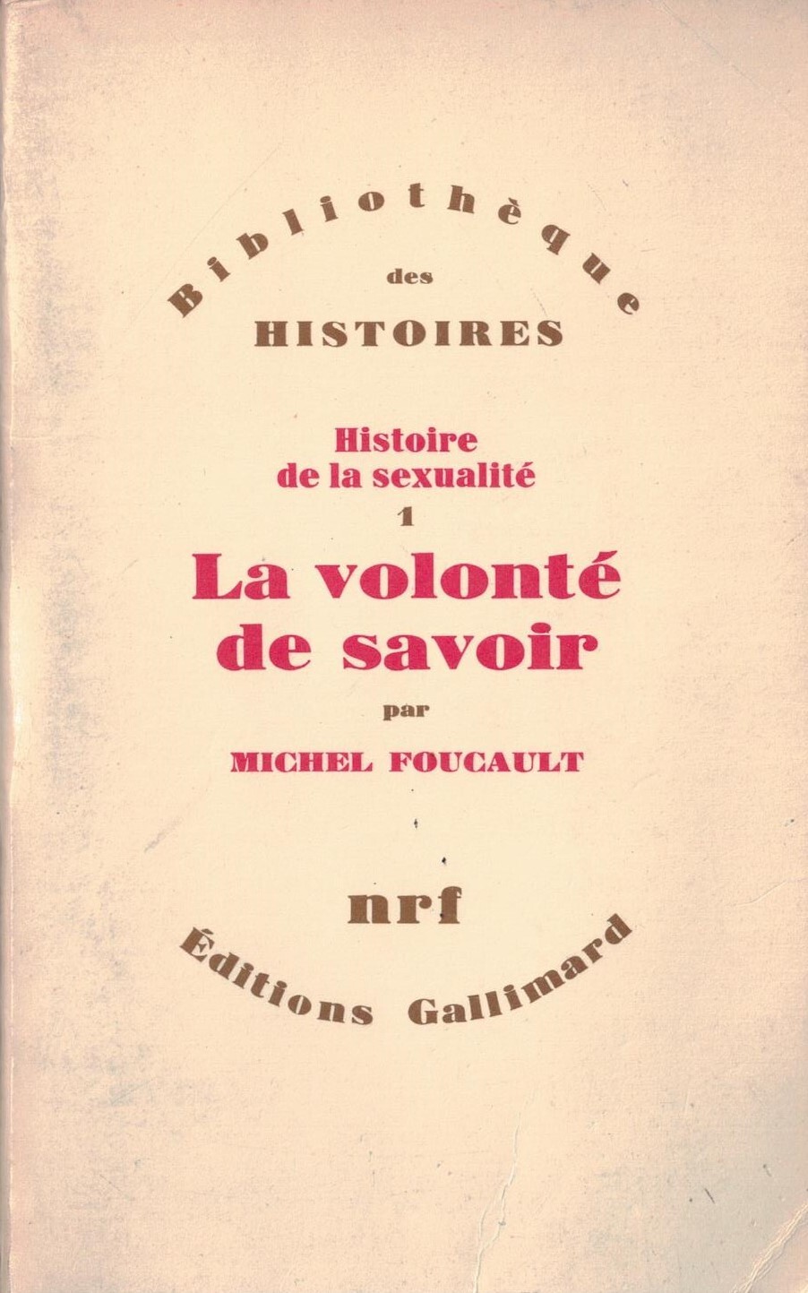 Histoire de la sexualité. La volonté de savoir.