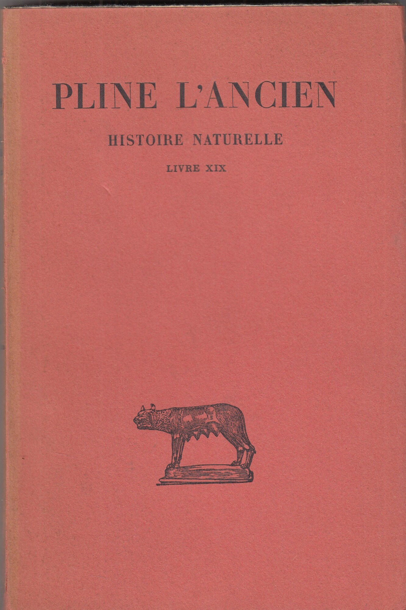 Histoire naturelle: Livre XIX Testo latino a fronte