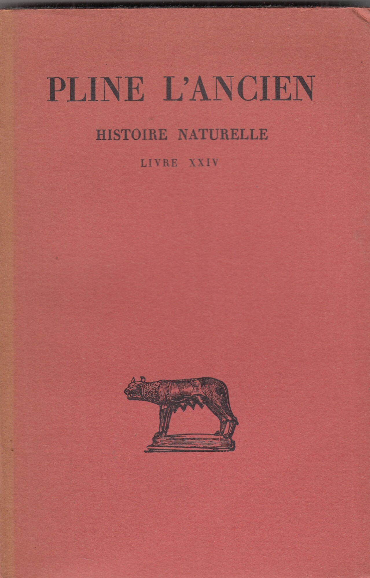 Histoire naturelle. Livre XXIV. Testo latino a fronte