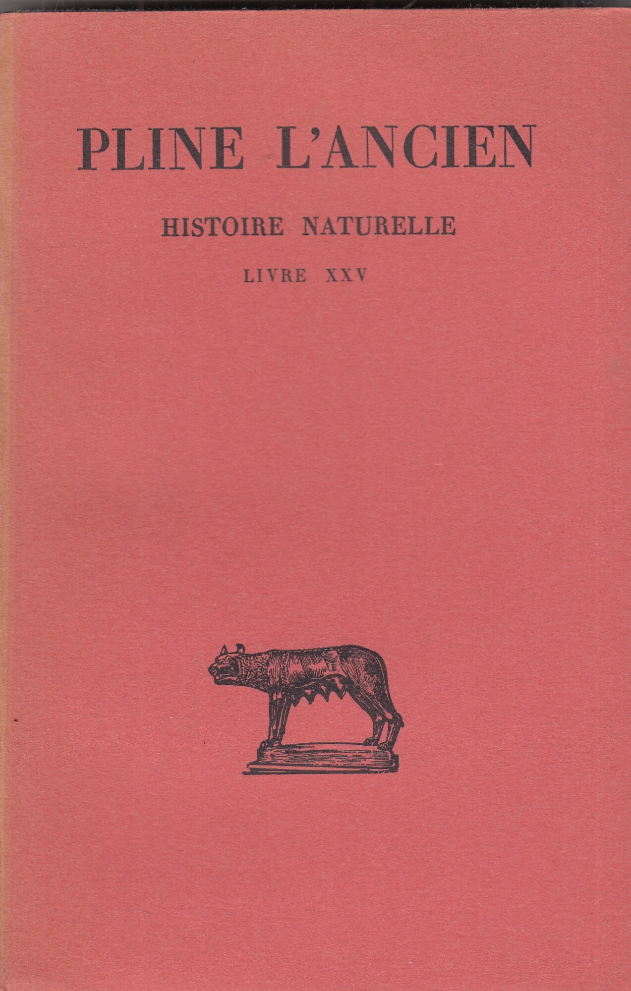 Histoire Naturelle: Livre Xxv. Nature Des Plantes Naissant Spontanement Et …