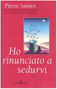 Ho rinunciato a sedurvi