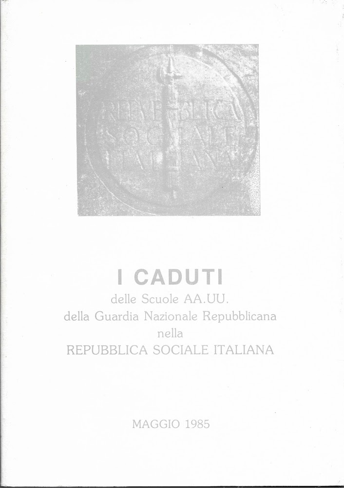 I CADUTI DELLE SCUOLE AA.UU. DELLA GUARDIA NAZIONALE REPUBBLICANA NELLA …