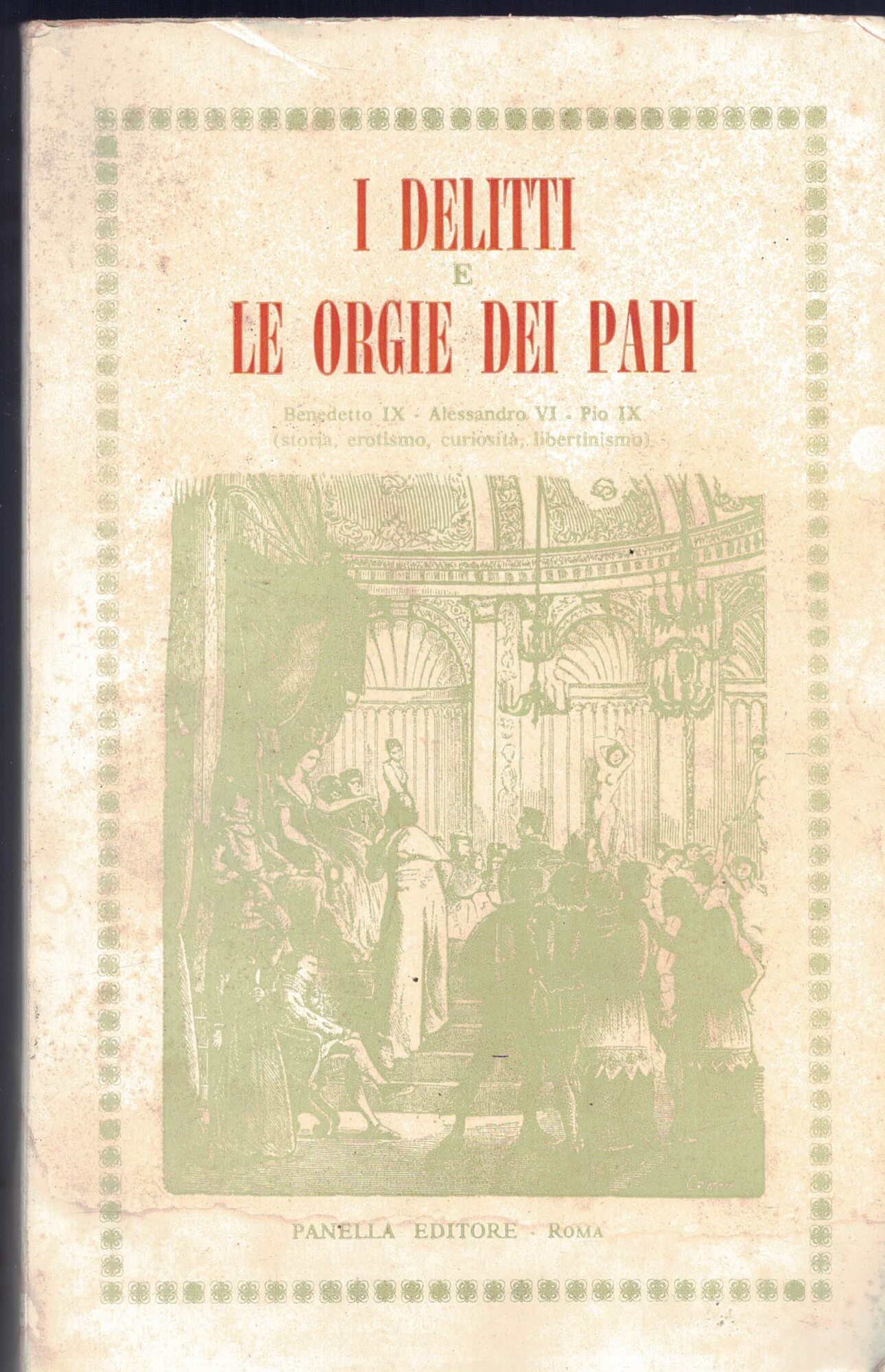 I delitti e le orgie dei papi