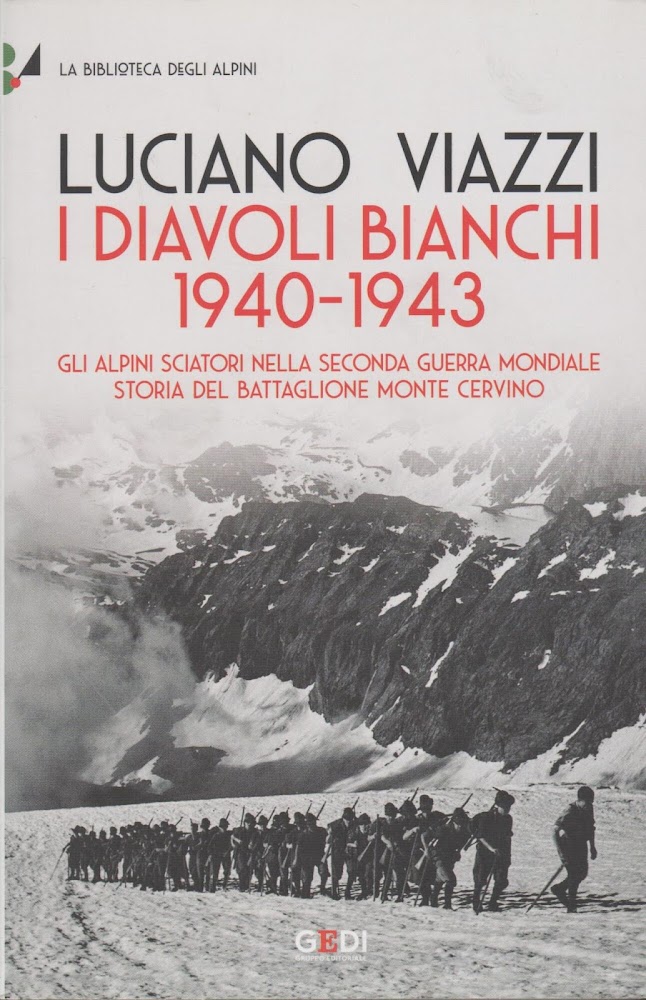 I DIAVOLI BIANCHI 1940-1943 VOL 3 GLI ALPINI SCIATORI NELLA