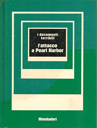 I DOCUMENTI TERRIBILI N12 MONDADORI "L'ATTACCO A PEARL HARBOR"
