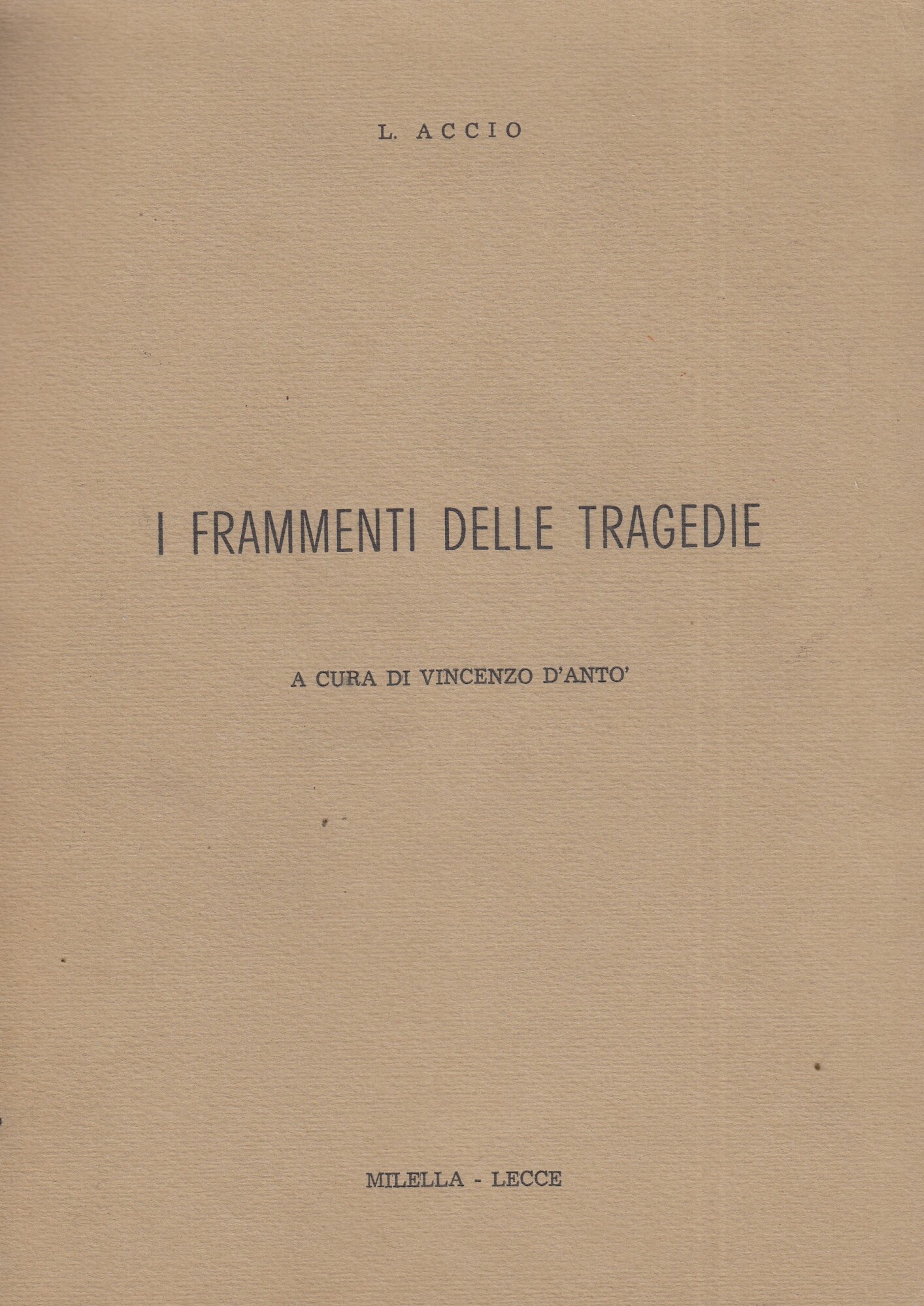 I frammenti delle Tragedie. Multilingue latino e italiano
