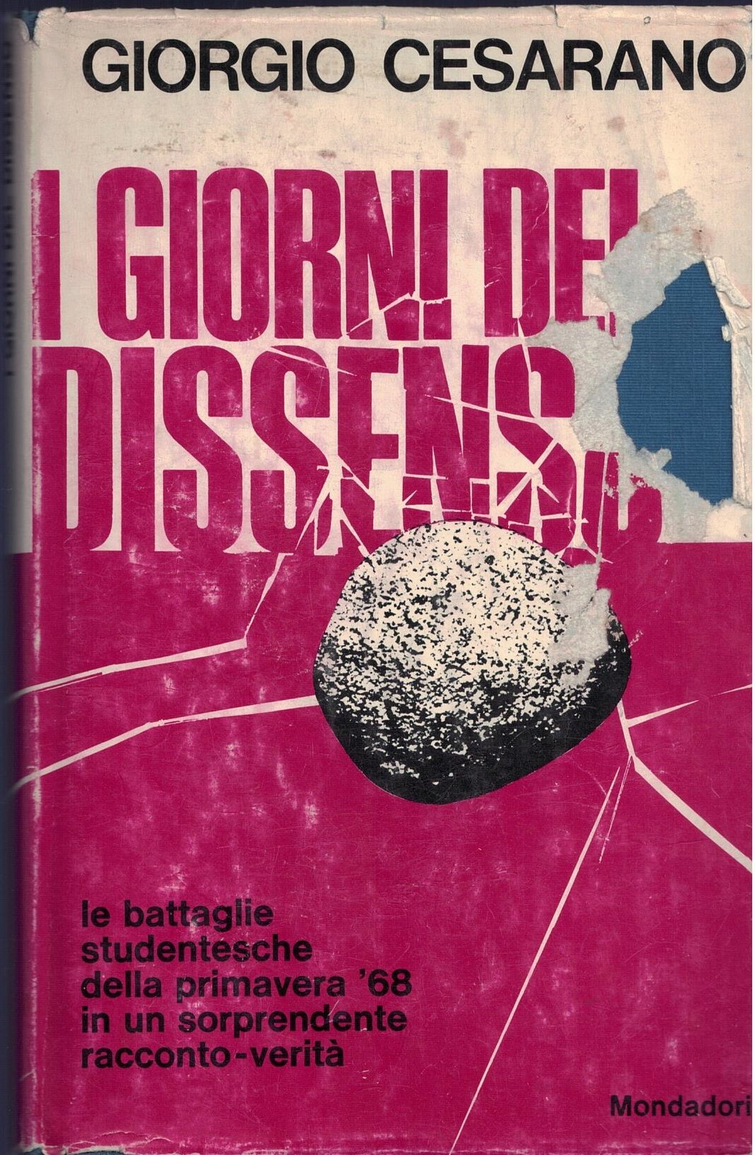 I giorni del dissenso.