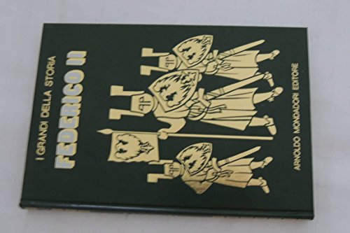 I grandi della storia - FEDERICO II.