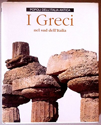 I GRECI NEL SUD DELL'ITALIA