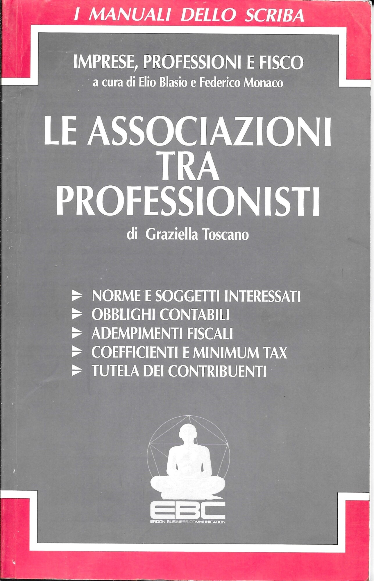 I MANUALI DELLO SCRIBA - LE ASSOCIAZIONI TRA PROFESSIONISTI -