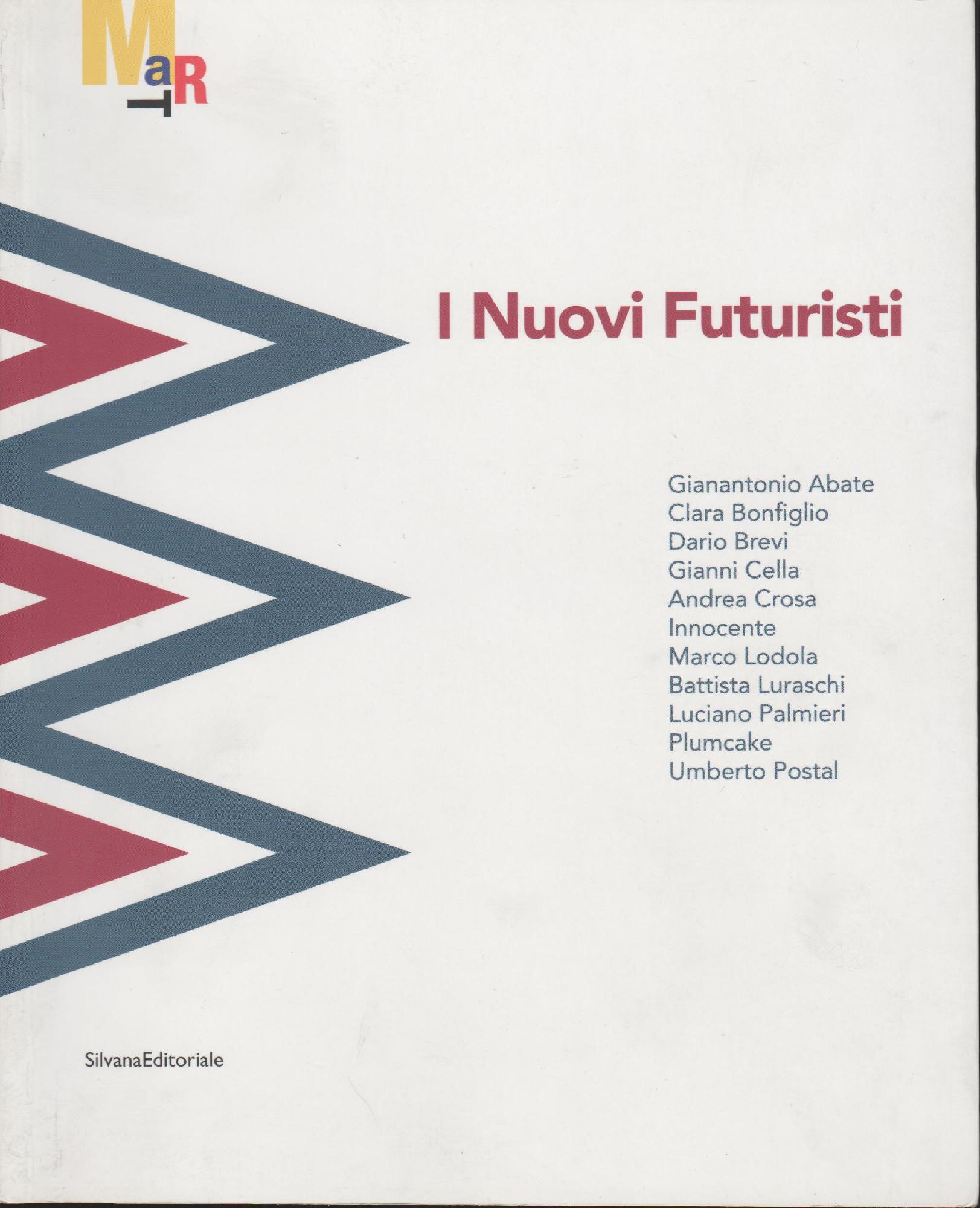 I nuovi futuristi : [Gianantonio Abate ... ]