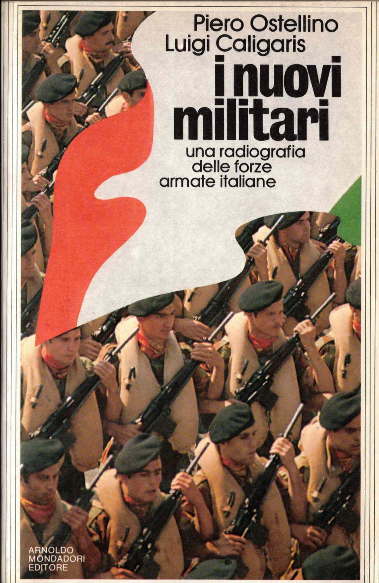 I NUOVI MILITARI. Una radiografia delle Forze Armate Italiane.