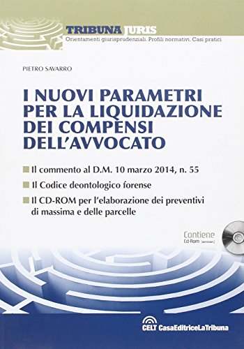 I nuovi parametri per la liquidazione dei compensi dell'avvocato. Con …