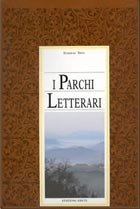 I Parchi Letterari (Volume I: dal XII al XVI secolo)