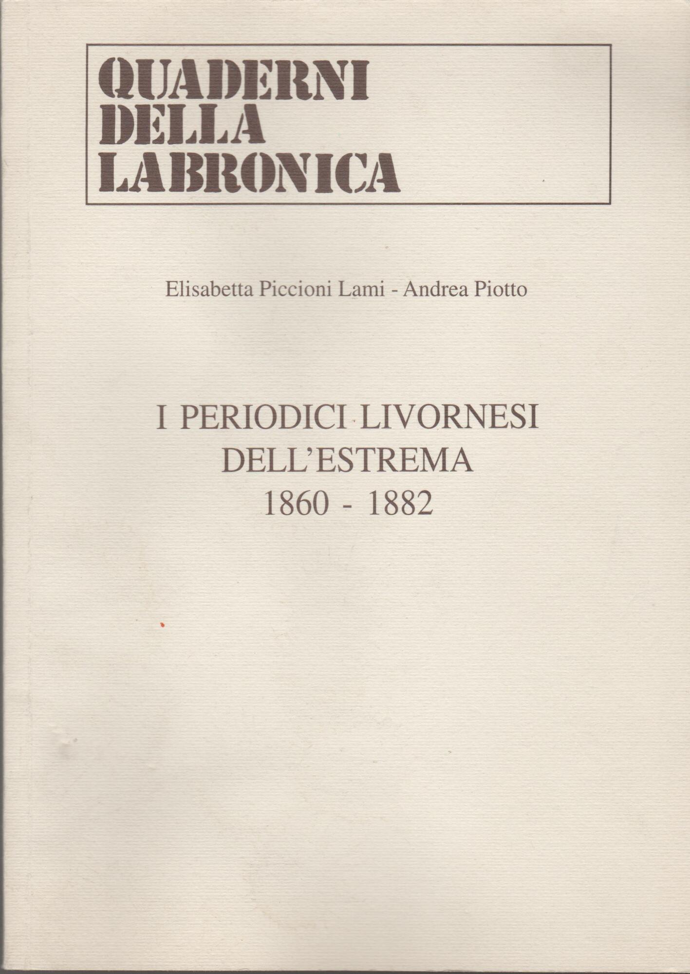 I PERIODICI DELL'ESTREMA 1860-1882