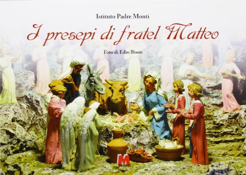 I presepi di fratel Matteo