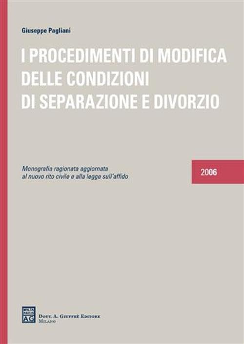 I procedimenti di modifica delle condizioni di separazione e divorzio. …