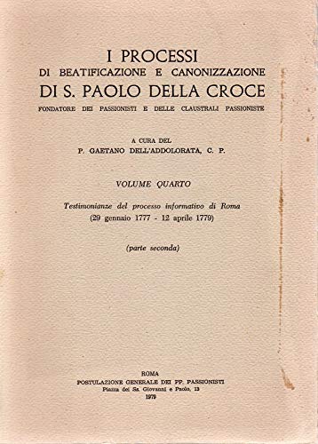 I Processi di Beatificazione e Canonizzazione di S.Paolo della Croce …