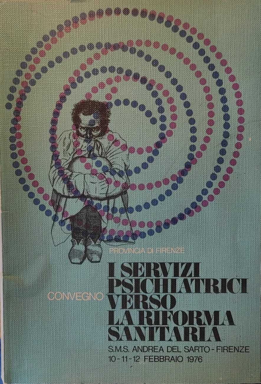 I SERVIZI PSICHIATRICI VERSO LA RIFORMA SANITARIA