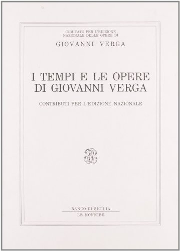 I tempi e le opere di Giovanni Verga. Contributi