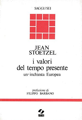 I valori del tempo presente. Un'inchiesta europea